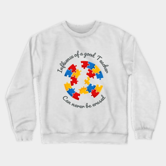 Influence of a good teacher Crewneck Sweatshirt by Tint Valley